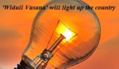 &#039;Widuli Vasana&#039; to light up the country