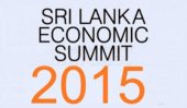 Sri Lanka Economic Summit 2015 starts today